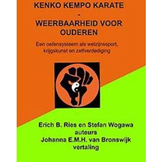 👉 Nederlands senioren Kenko Kempo Karate - Weerbaarheid voor ouderen 9789463989886