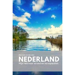 👉 Reisdagboek Nederland. Mijn reis naar strand en stroopwafels, Redhed, Anika, Losbladig 9789083055466