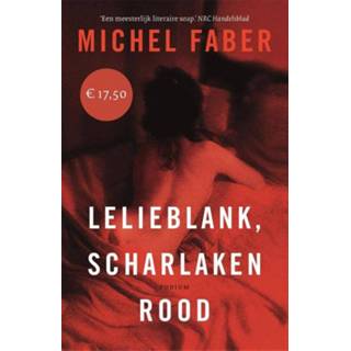 👉 Scharlakenrood Lelieblank, scharlakenrood. Michel Faber, Paperback 9789463810340