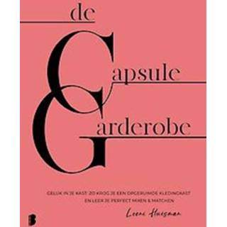 De capsulegarderobe. Leoni Huisman, Paperback 9789022590249