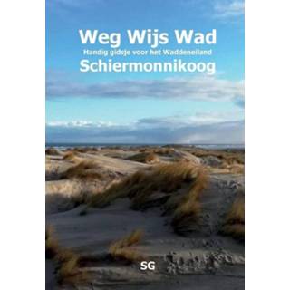 👉 Reis gids Reisgids Weg Wijs Wad Schiermonnikoog | Pumbo 421698606358 424992298427 9789018047047 9789463459075 9789491161131