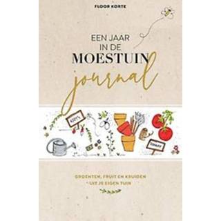 👉 Een jaar in de moestuin. Korte, Floor, Paperback 9789021577838
