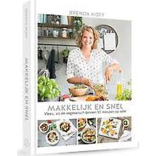 👉 Tafel Makkelijk en Snel. Vlees, vis vegetarisch binnen 30 minuten op tafel, Hoff, Brenda, Paperback 9789493201149