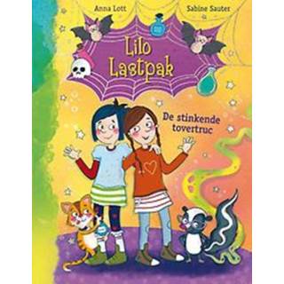 👉 Lastpak Lilo lastpak. De stinkende tovertruc. Lott, Anna, Hardcover 9789020672725