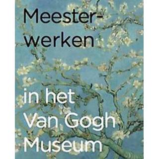 👉 Meesterwerk Meesterwerken in het Van Gogh Museum. Suijver, Renske, Paperback 9789490880309