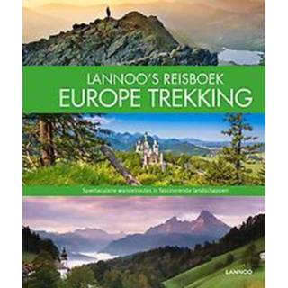 👉 Reis gids Lannoo's Reisboek Europe Trekking. Spectaculaire wandelroutes in fascinerende landschappen, Hardcover 9789401468503