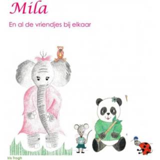 👉 Mila en al de vriendjes bij elkaar - Boek Trogh Iris (9402178600)