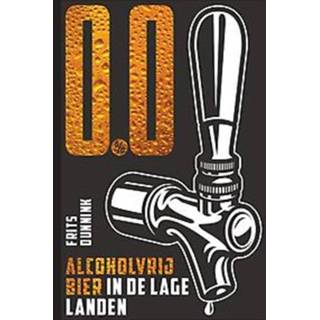 👉 Alcoholvrij bier O.o - in de Lage Landen. Frits Dunnink, Paperback 9789493201132