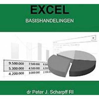 👉 Excel Basishandelingen. Scharpff RI, Dr Peter J., Paperback 9789464059656