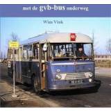 👉 Boek Met de GVB-bus onderweg - W Vink (9059612434) 9789059612433