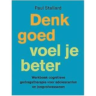 👉 Boek Denk goed - voel je beter Paul Stallard (9057125331) 9789057125331