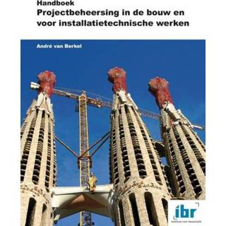 👉 Handboek nederlands Projectbeheersing in de bouw en voor installatietechnische werken 9789463150569