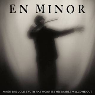 👉 When the.. -digislee- .. cold truth has worn its miserable welcome out. en minor, cd 822603157024