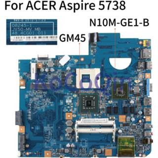 👉 Moederbord KoCoQin Laptop motherboard For ACER Aspire 5738 5738G DDR3 Mainboard 08245-1 JV50 MV MB 48.4CC01.011 N10M-GE1-B GM45