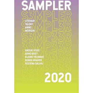 Sampler 2020 - Anouk Visee, Arno Boey, Bjorn Truwant, Robin Kramer, Roziena Salihu ebook 9789493168671