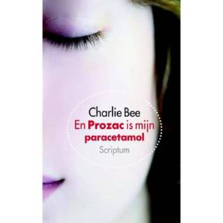 👉 En Prozac is mijn paracetamol - Charlie Bee ebook 9789055948536