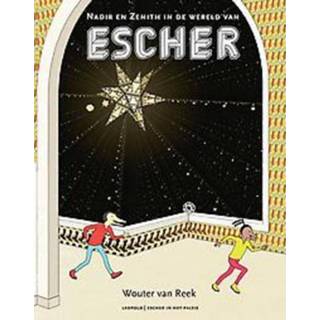 👉 Escher. Nadir en Zenith in de wereld van Escher, Wouter Reek, Hardcover 9789025880354