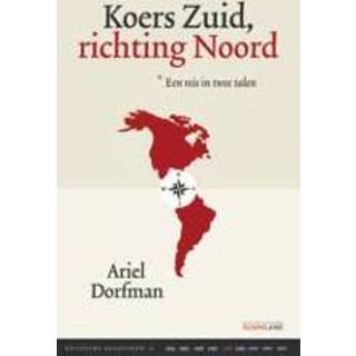 👉 Koers Zuid, richting Noord. Reis in twee talen, Dorfman, Ariel, Hardcover 9789082454659