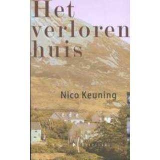 👉 Nederlands Nico Keuning - Het verloren huis 9789074113007