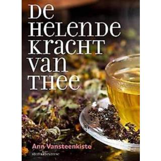 👉 De helende kracht van thee. Vansteenkiste, Ann, Hardcover 9789056156459