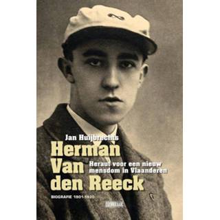 👉 Herman Van den Reeck - Heraut voor een nieuw mensdom in Vlaanderen 9789492639400