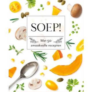Soep Fresh & Healthy - Soep! 9789036641487