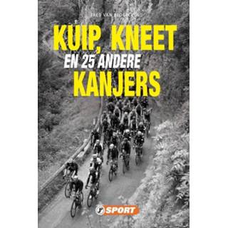👉 Kuip, Kneet en 25 andere kanjers. Van Slogteren, Fred, Paperback 9789089755599