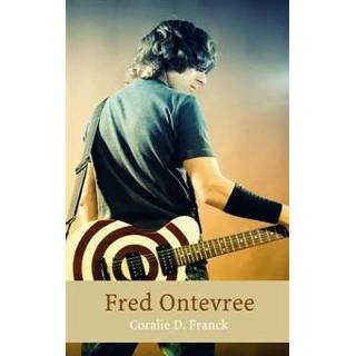 👉 Boek Fred Ontevree - Coralie D. Franck (9402113207) 9789402113204