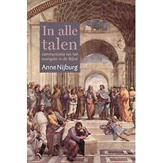 👉 Bijbel In alle talen. communicatie van het evangelie de Bijbel, Nijburg, Anne, Paperback 9789493175266