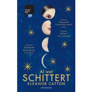 👉 Al Wat Schittert - Eleanor Catton 9789026330384