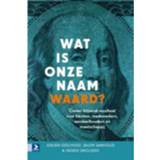 👉 Wat Is Onze Naam Waard? 9789058754875
