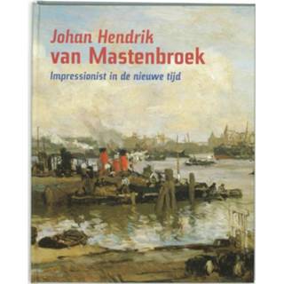 👉 Johan Hendrik Van Mastenbroek 9789055944088