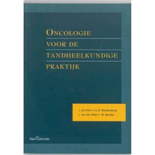 👉 Oncologie Voor De Tandheelkundige Praktijk 9789023242505