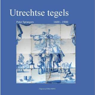 👉 Utrechtse Tegels 9789078094500