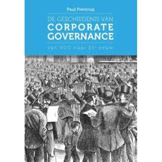 👉 De Geschiedenis Van Corporate Governance - 9789023251095