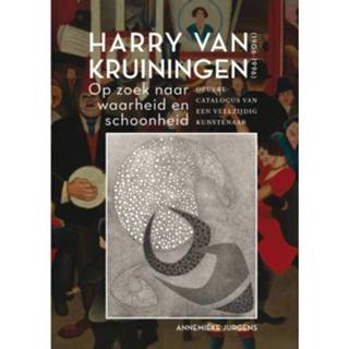 👉 Harry Van Kruiningen: Op Zoek Naar Waarheid En 9789463011228