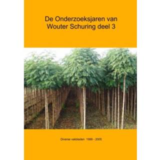 👉 Vakblad De Onderzoeksjaren Van Wouter Schuring Iii Diverse Vakbladen 1996 2005 - 9789402157352