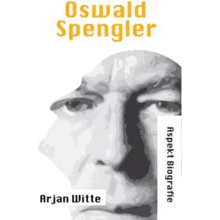 👉 Biografie Oswald Spengler - Aspekt 9789059116672