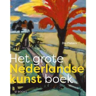 👉 Kunstboek Het Grote Nederlandse Kunst Boek 9789462582781