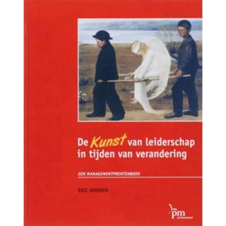 👉 De Kunst Van Leiderschap In Tijden Verandering 9789024417841