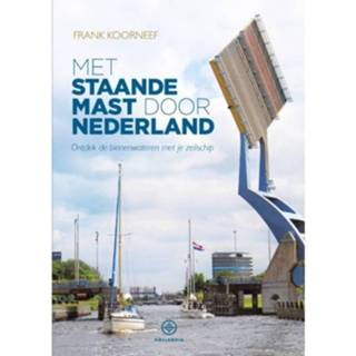 👉 Met Staande Mast Door Nederland 9789064106149