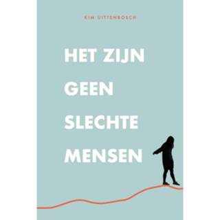 👉 Het Zijn Geen Slechte Mensen 9789492613066