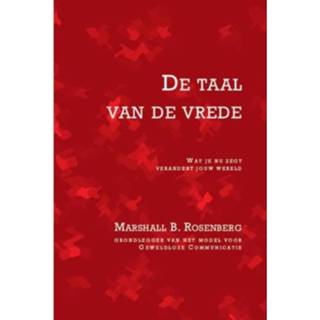 👉 De Taal Van Vrede_wat Je Nu Zegt Verandert Jouw 9789020215069