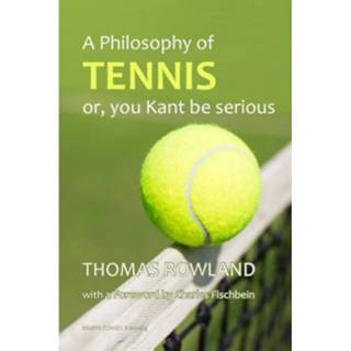 👉 A Philosophy Of Tennis 9789076542911