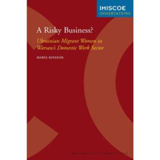 👉 A Risky Business? - Imiscoe Dissertations 9789089643278