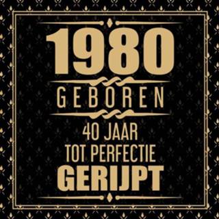 👉 1980 Geboren 40 Jaar Tot Perfectie Gerijpt 9789402150438