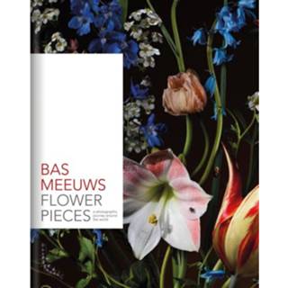 👉 Bas Meeuws Flower Pieces 9789401458054