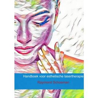 👉 Handboek Voor Esthetische Lasertherapie 9789402198676