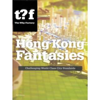 👉 Hong Kong Fantasies - The Why Factory 9789056627645