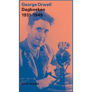 👉 Dagboek Dagboeken 1931-1949 - Privé-domein nr. 277 George Orwell (ISBN: 9789029588621) 9789029588621